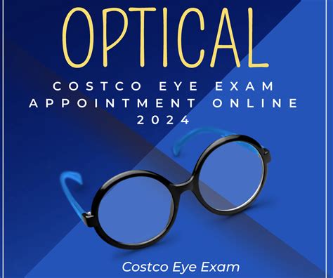 appointment for costco eye exam.